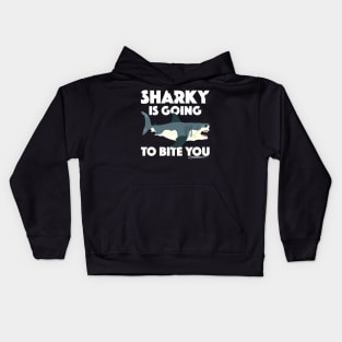 Sharky Is Going To Bite You, with White Lettering Kids Hoodie